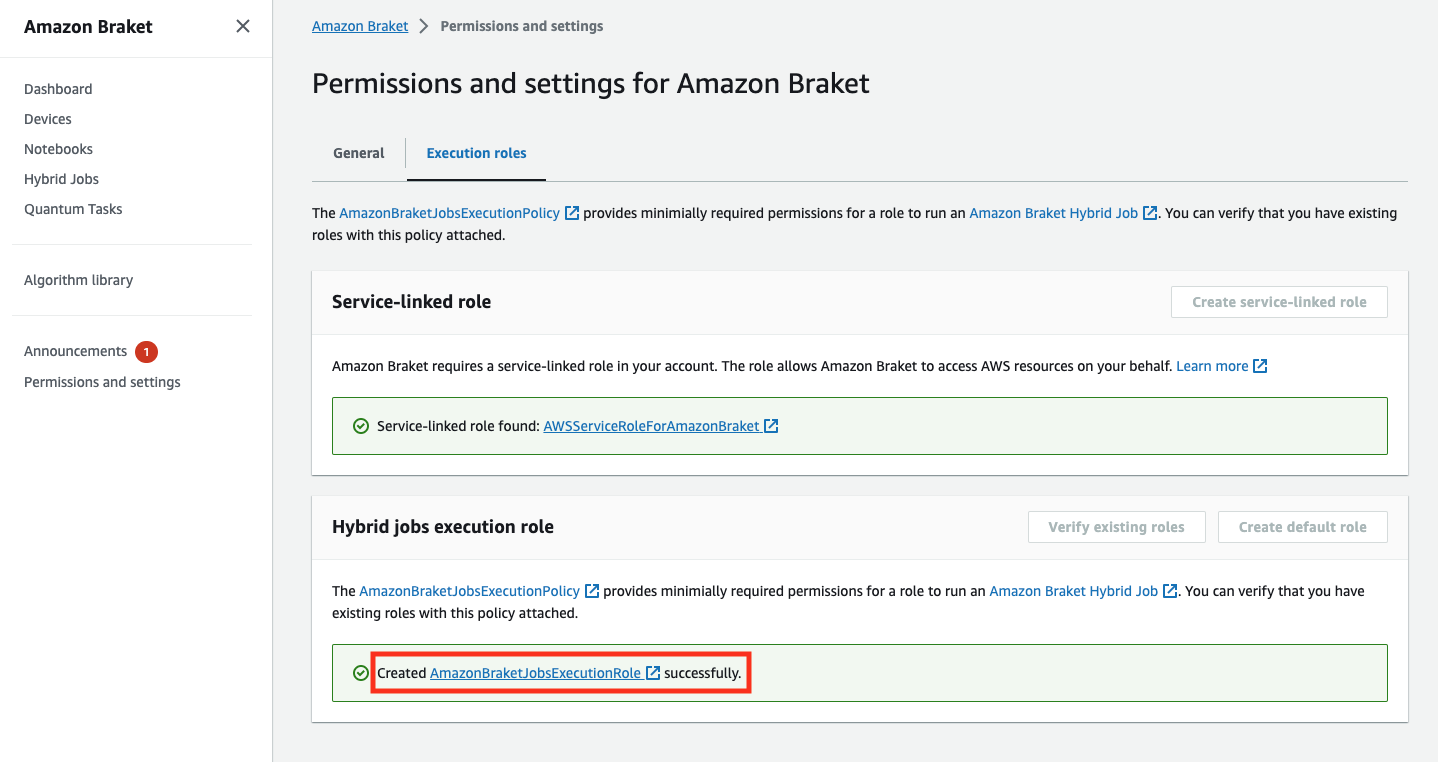Amazon Braket permissions and settings page showing a service-linked role found and a Hybrid jobs execution role created successfully.