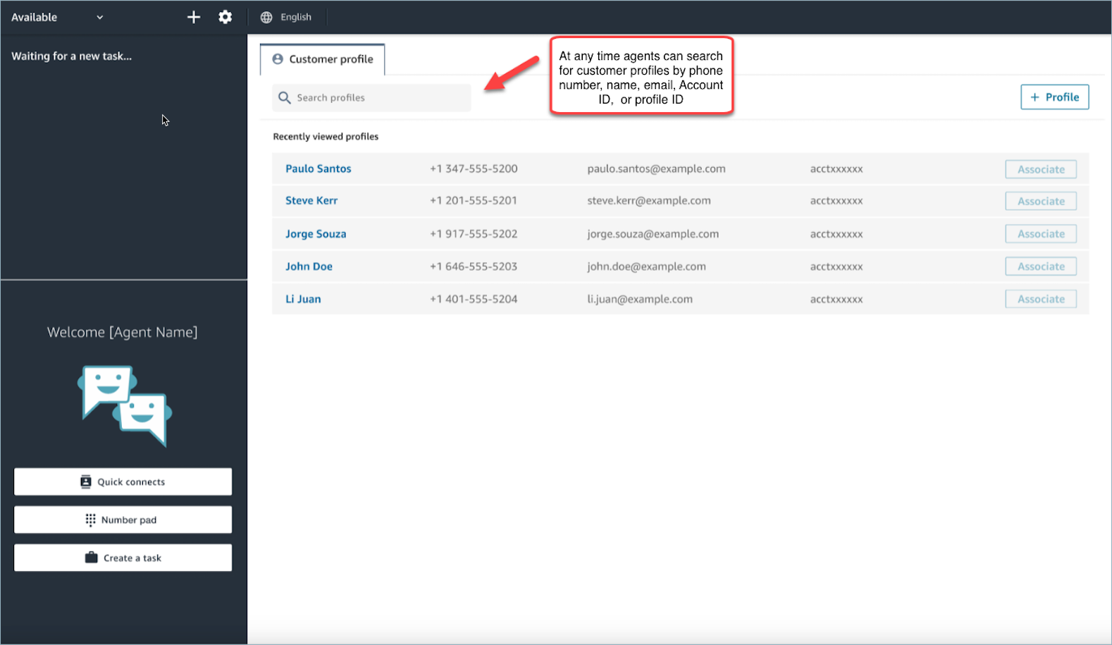 At any time agents can search for customer profiles by phone number, name, email, Account ID, or profile ID.