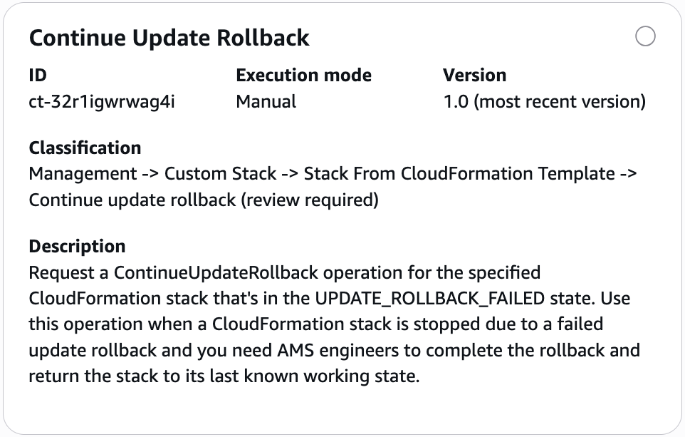 AMS Advanced console, create RFC section, change type details box for ct-32r1igwrwag4i: Continue rollback on custom AWS CloudFormation stack.