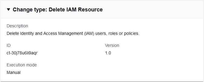Change type: Delete IAM Resource with description, ID, version, and execution mode details.