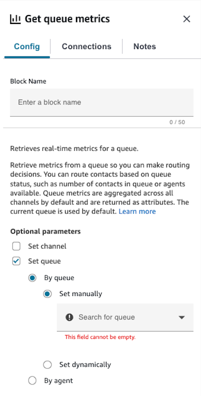 Per controllare la posizione in coda, devi prima configurare il blocco di flusso Get metrics.