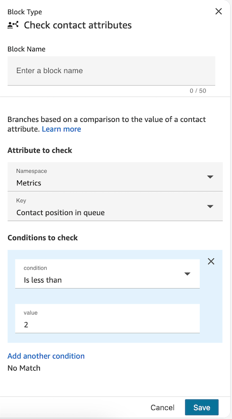 Il blocco Get Metrics dovrà essere seguito da un blocco di flusso check contact attributes per valutare la posizione nella metrica della coda.