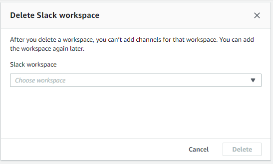 AWS サポート コンソールで Slack ワークスペースを削除するときに使用するダイアログボックスです。