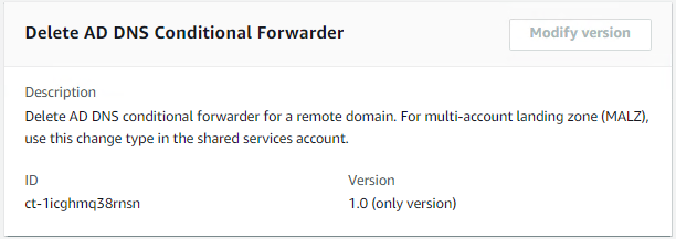 Delete AD DNS Conditional Forwarder change type with ID and version details.