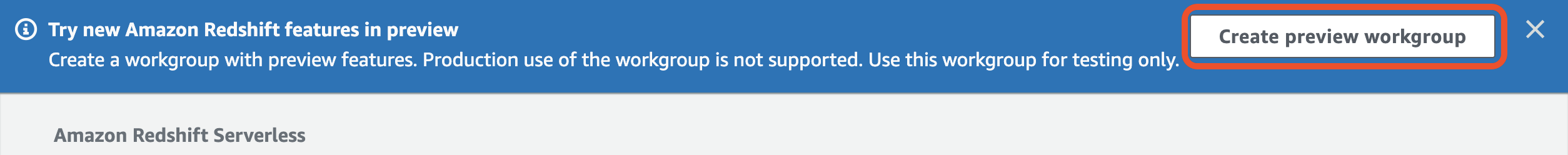 Redshift의 서버리스 대시보드 상단에 있는 배너. 미리 보기 작업 그룹 생성 버튼이 강조 표시됨.