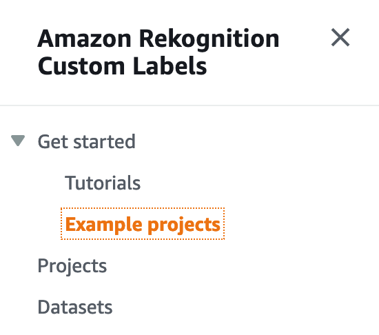 시작하기, 자습서, 강조 표시된 ‘Example projects’ 프로젝트, 데이터세트를 보여주는 Amazon Rekognition Custom Labels 섹션입니다.