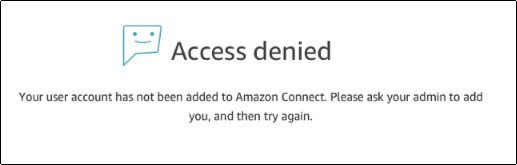Um erro de acesso negado exibido para um usuário cujo nome não está no Amazon Connect.
