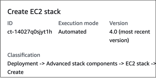 EC2 stack creation details showing ID, execution mode, and version in a classification hierarchy.
