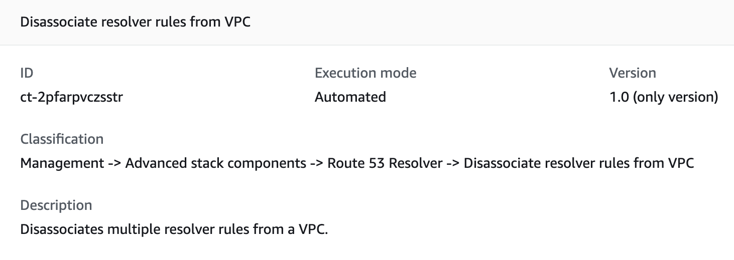 Console view of change type for disassociating resolver rules from VPC, with ID and execution details.