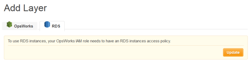 Warning message about OpsWorksIAM role needing RDS instances access policy.