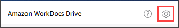 The settings (gear) icon, located at the top of the WorkDocs Drive task pane.